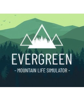 Evergreen - Mountain Life Simulator Steam Key GLOBAL